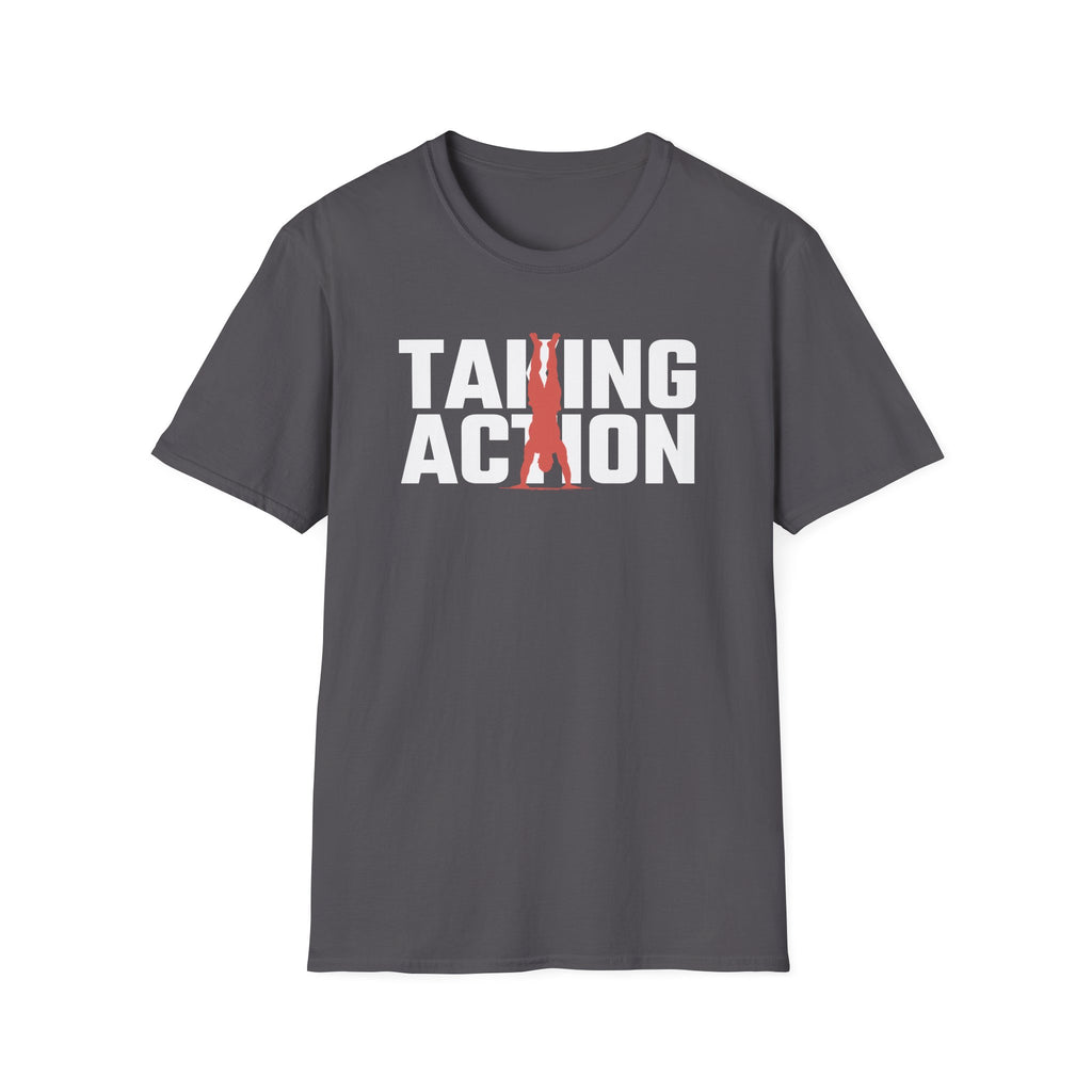 Taking Action T-Shirt
