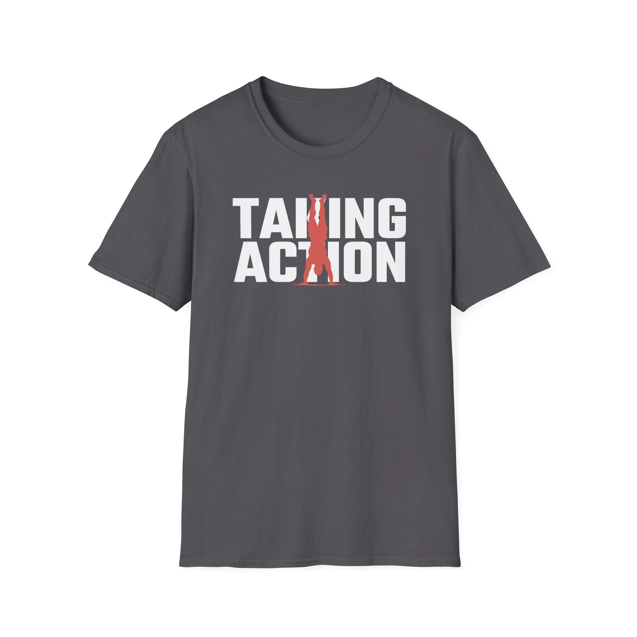 Taking Action T-Shirt