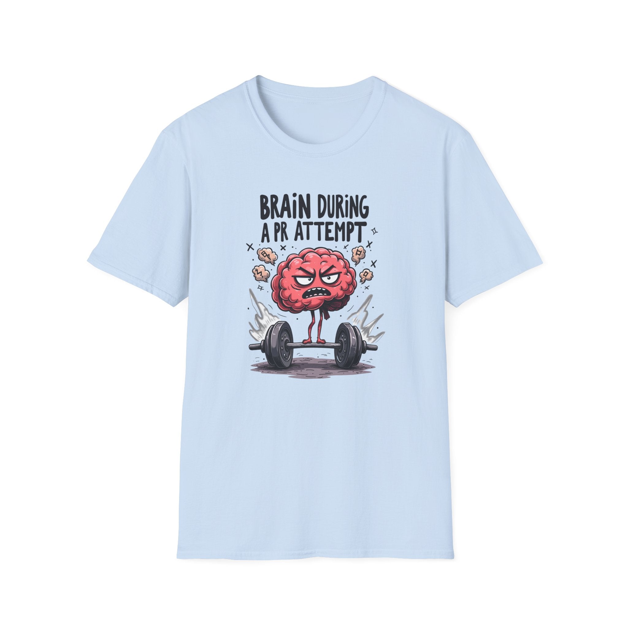 Brain During a PR Attempt T-Shirt