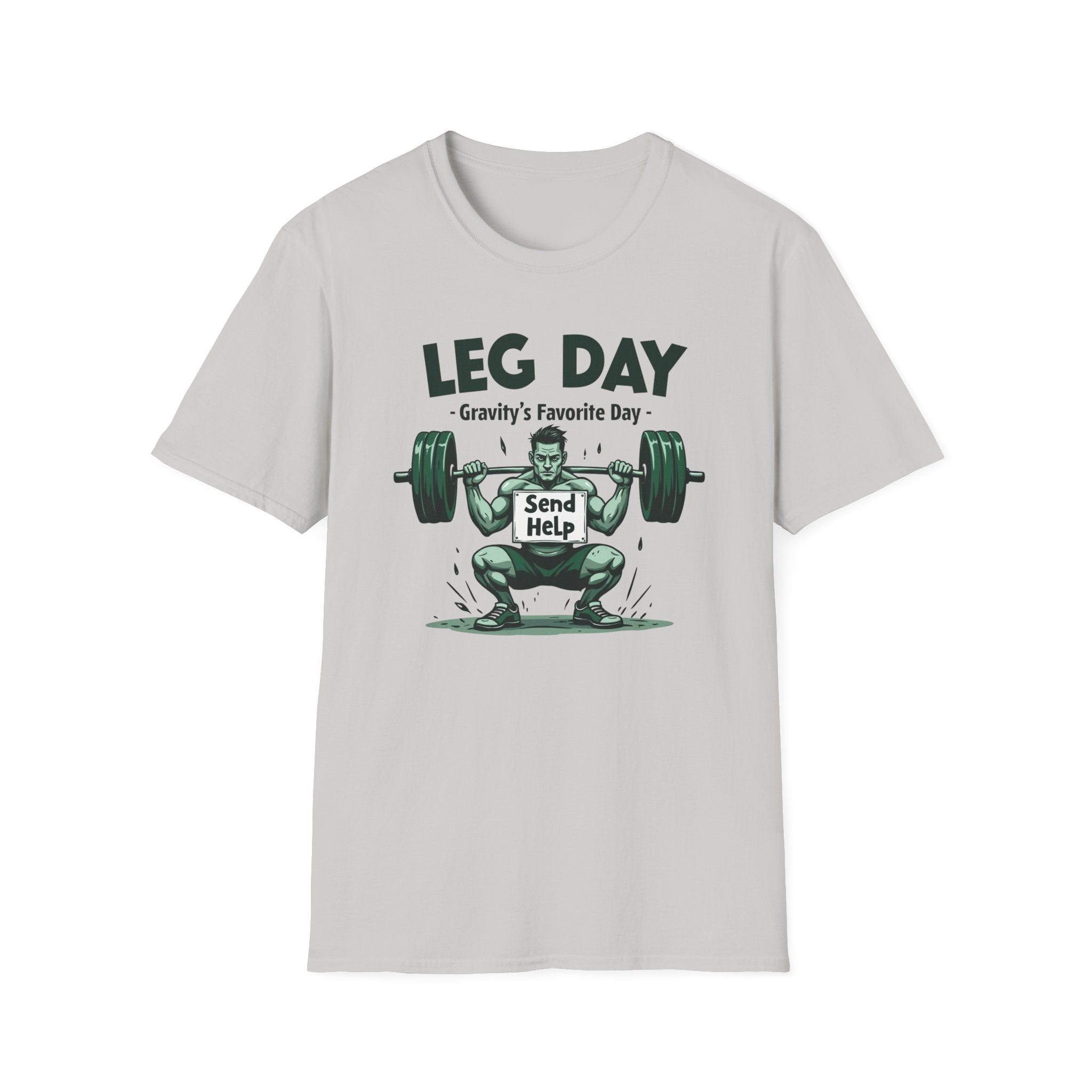 Leg Day – Gravity’s Favorite Day T-Shirt