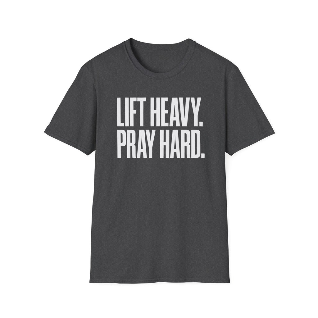 Lift Heavy. Pray Hard. – Bold Faith & Strength Tshirt