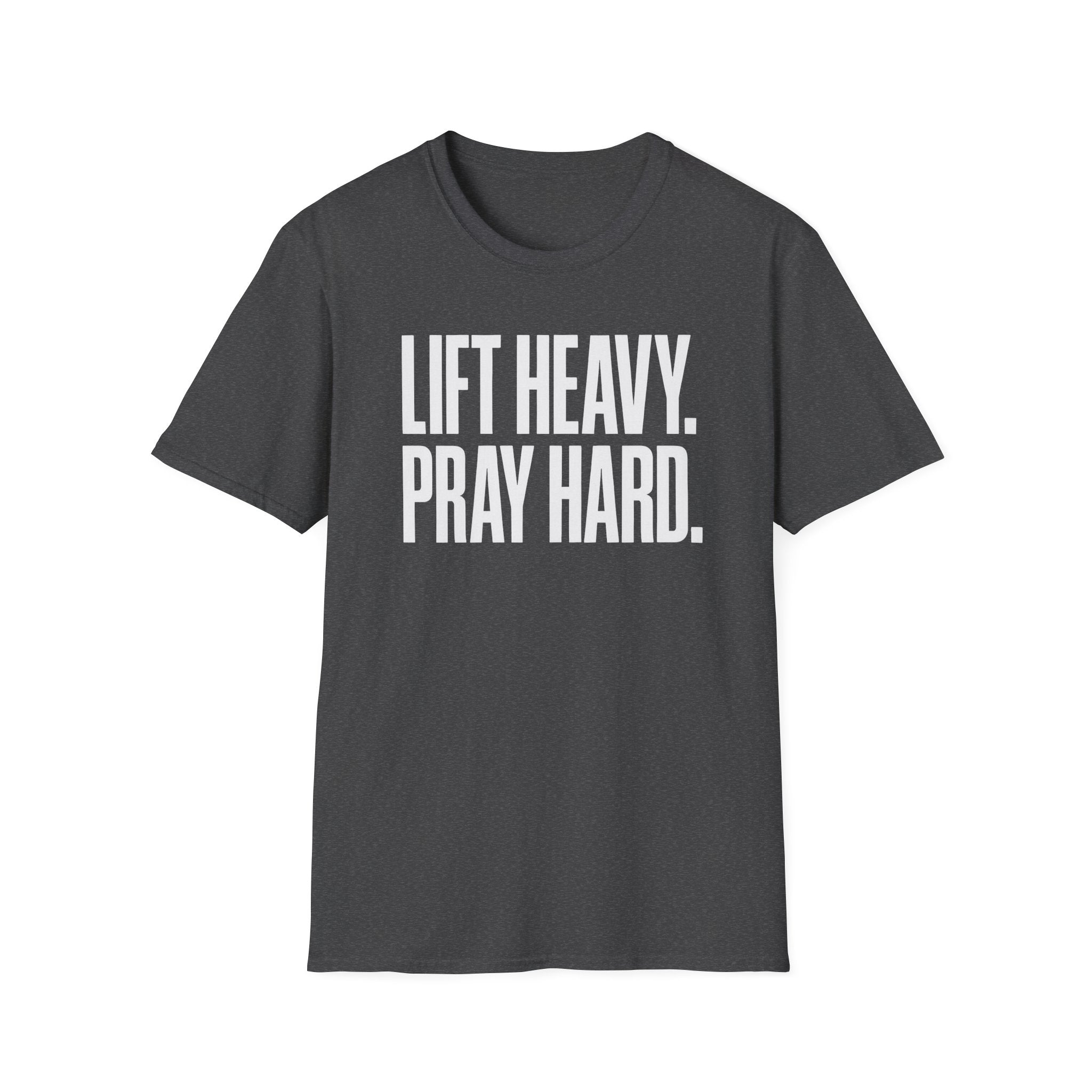 Lift Heavy. Pray Hard. – Bold Faith & Strength Tshirt