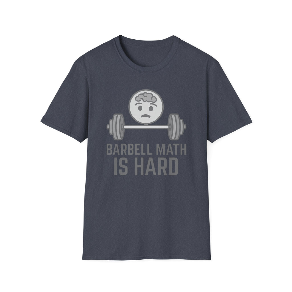 Barbell Math Is Hard – Brain Freeze Edition T-Shirt