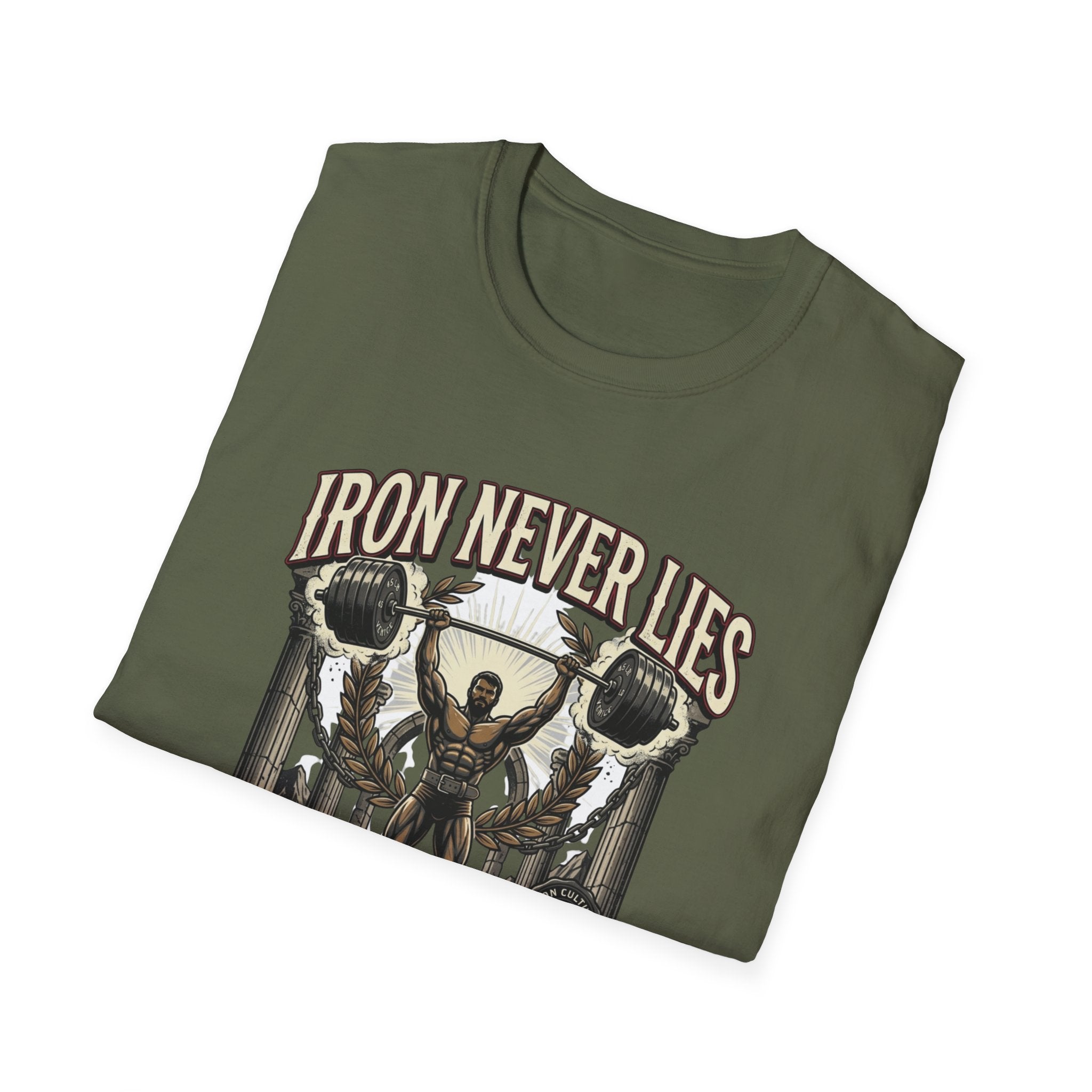 Iron never lies T-Shirt
