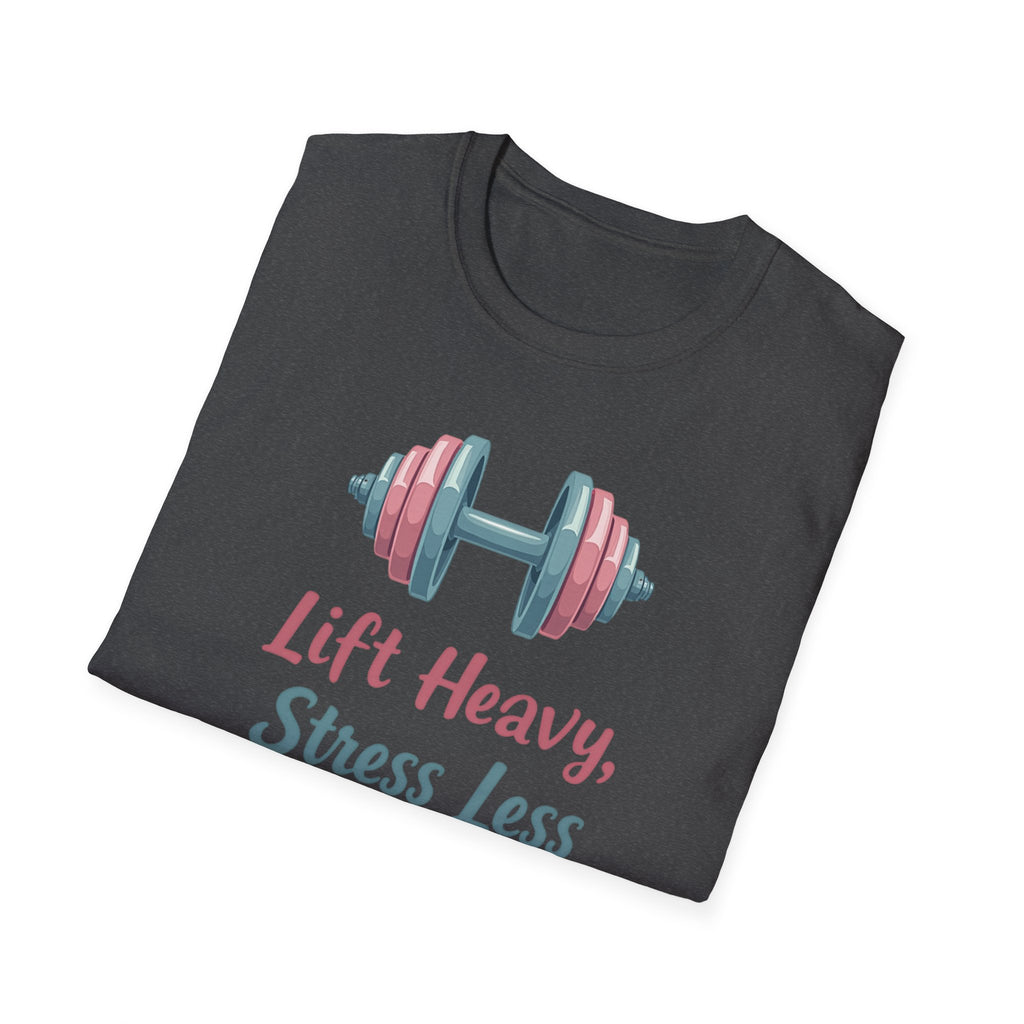 Lift Heavy, Stress Less – Barbell Bliss Edition T-Shirt