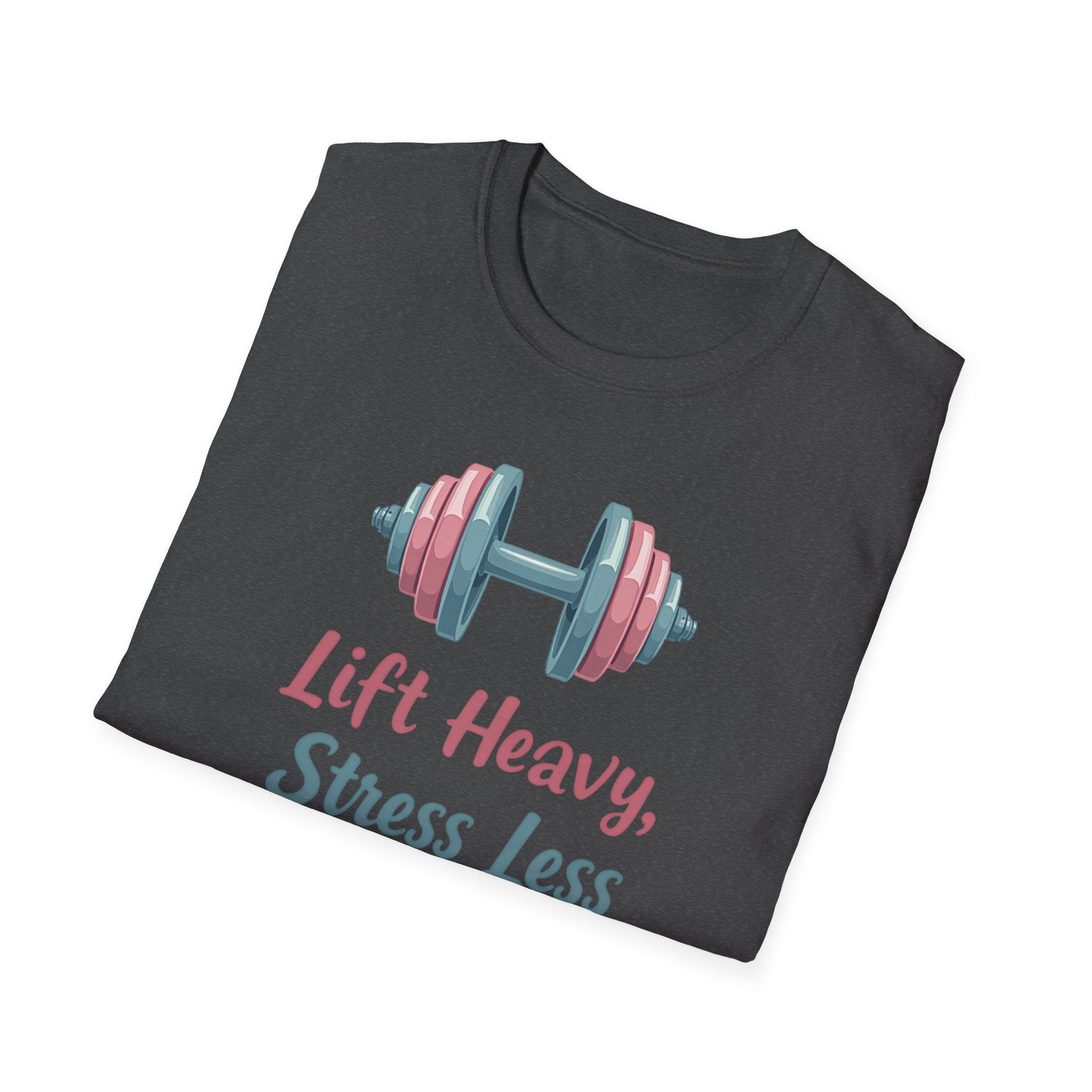 Lift Heavy, Stress Less – Barbell Bliss Edition T-Shirt