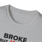 Broke But Jacked T-Shirt