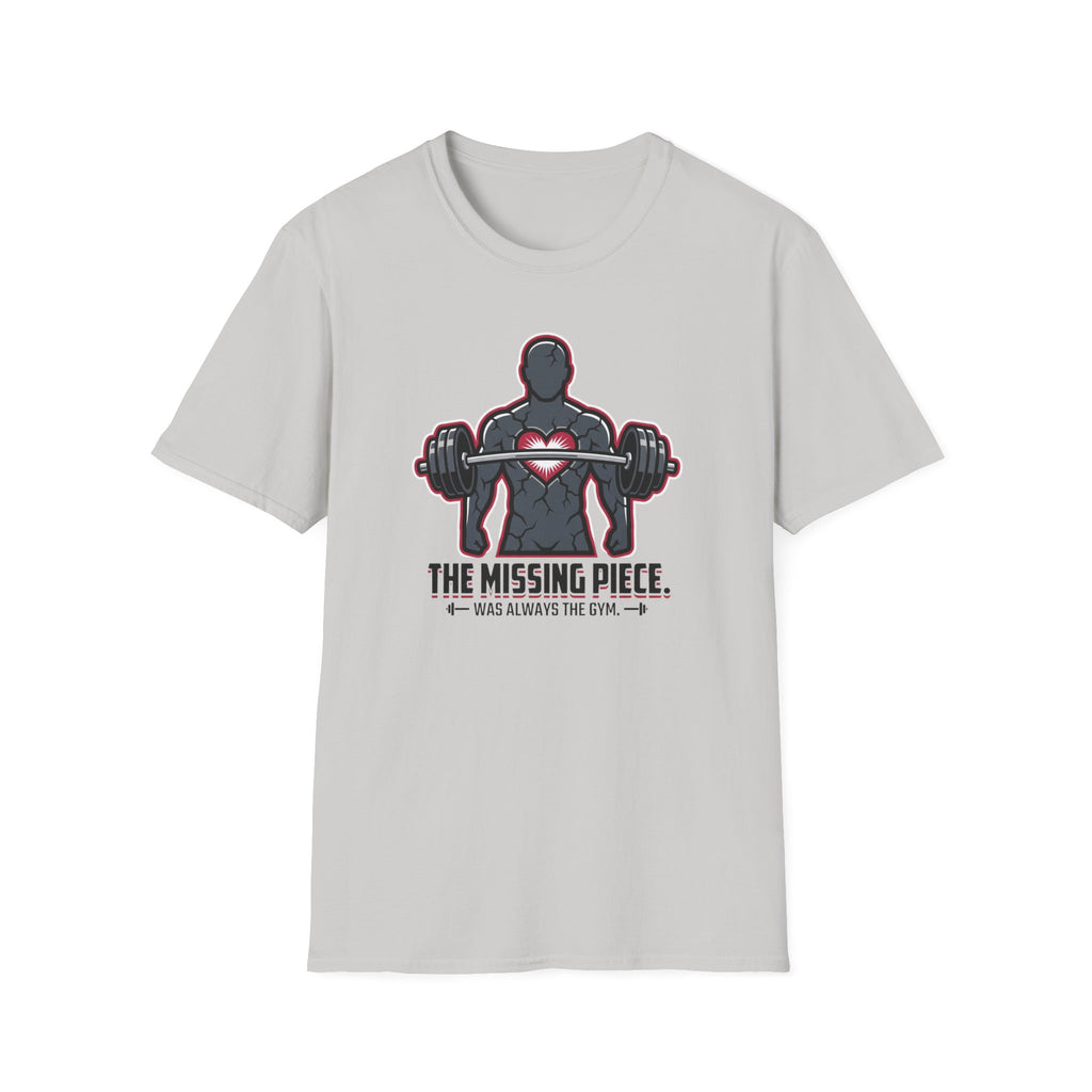 The missing piece - Gym T-Shirt