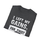 I Left My Gains for This? (Vintage Grunge Edition) T-Shirt
