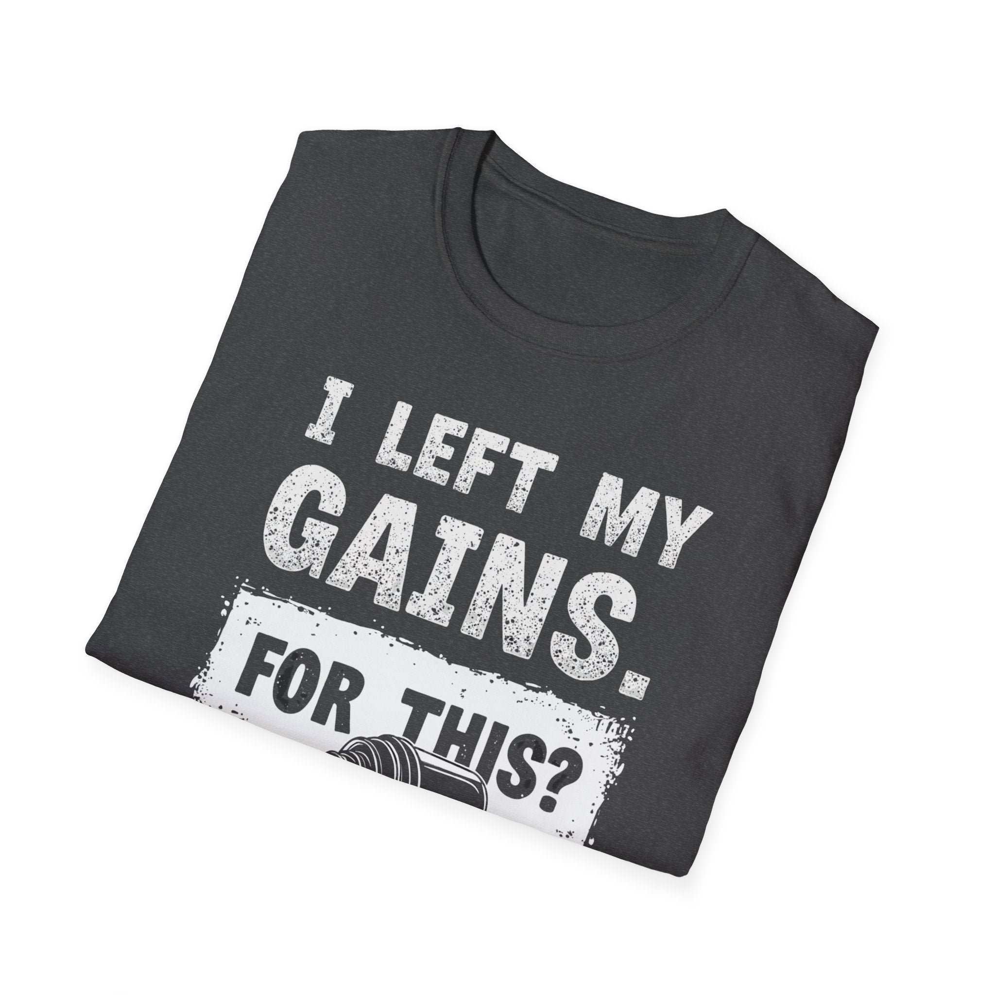 I Left My Gains for This? (Vintage Grunge Edition) T-Shirt