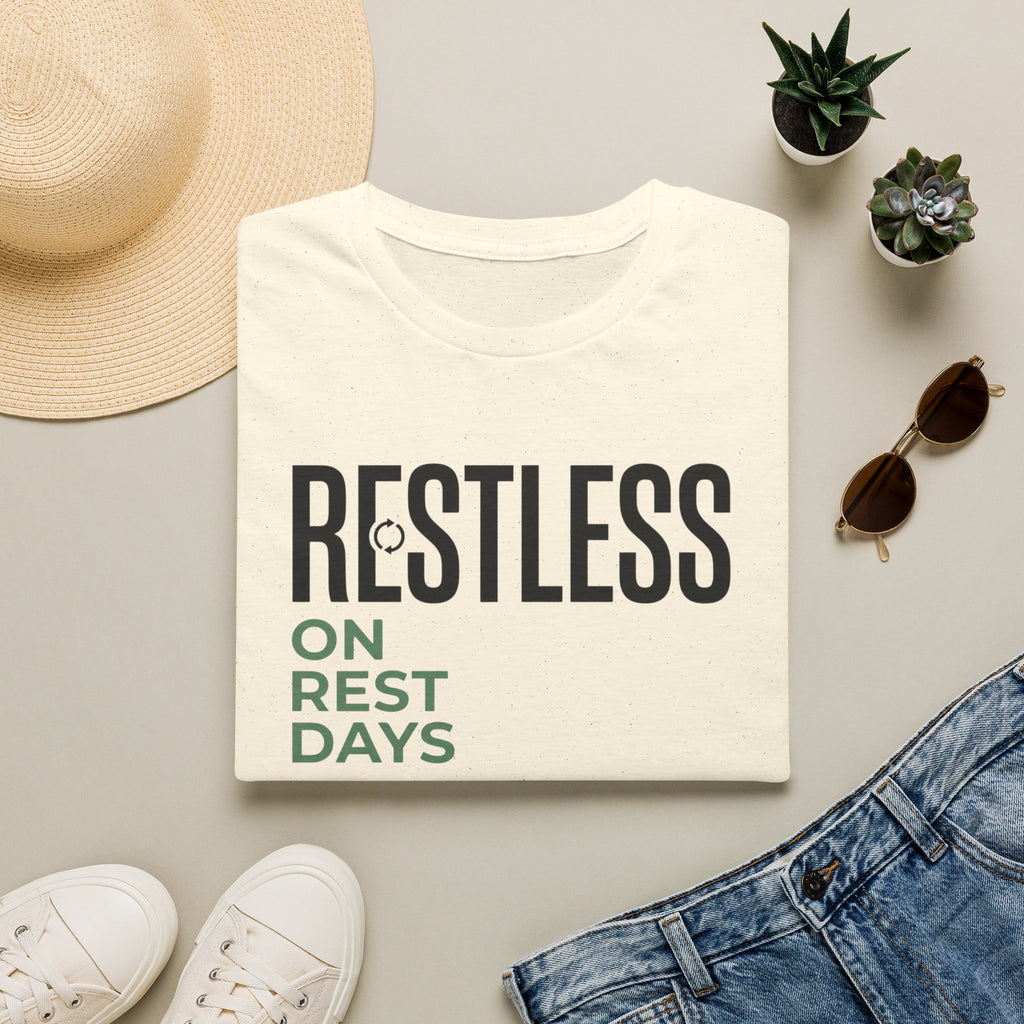 Restless on rest days T-Shirt