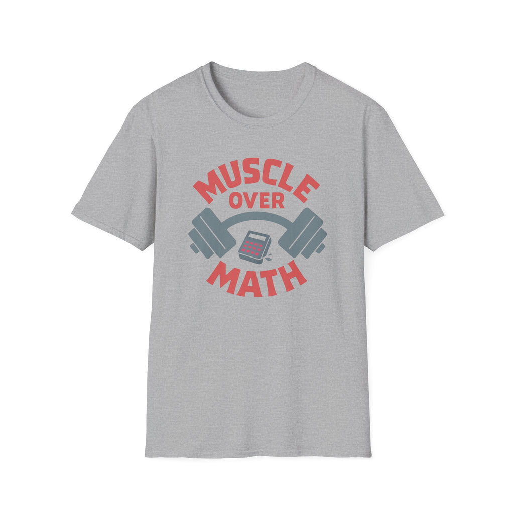 Muscle Over Math – Barbell Crunch Edition T-Shirt