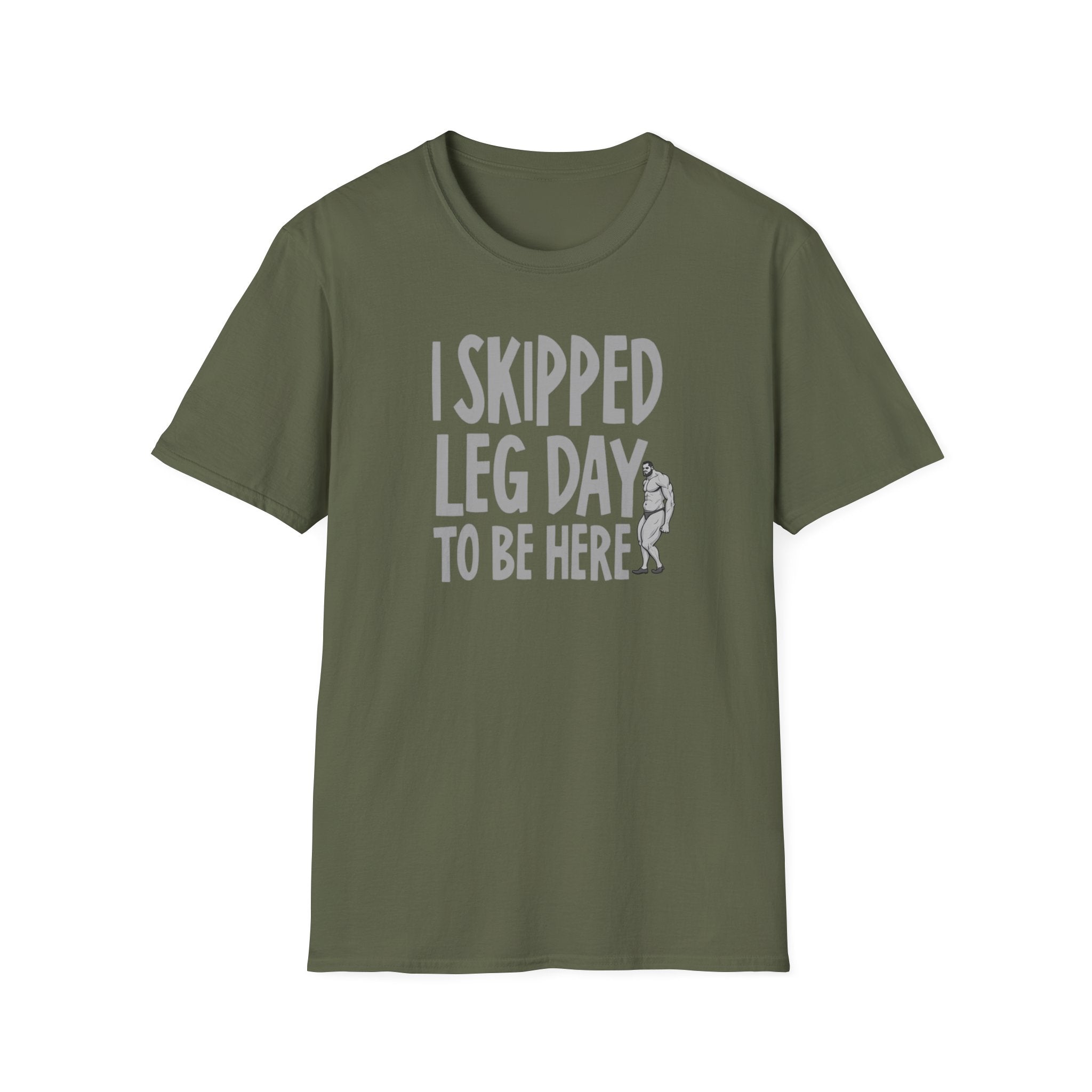 I Skipped Leg Day to Be Here – Priorities T-Shirt