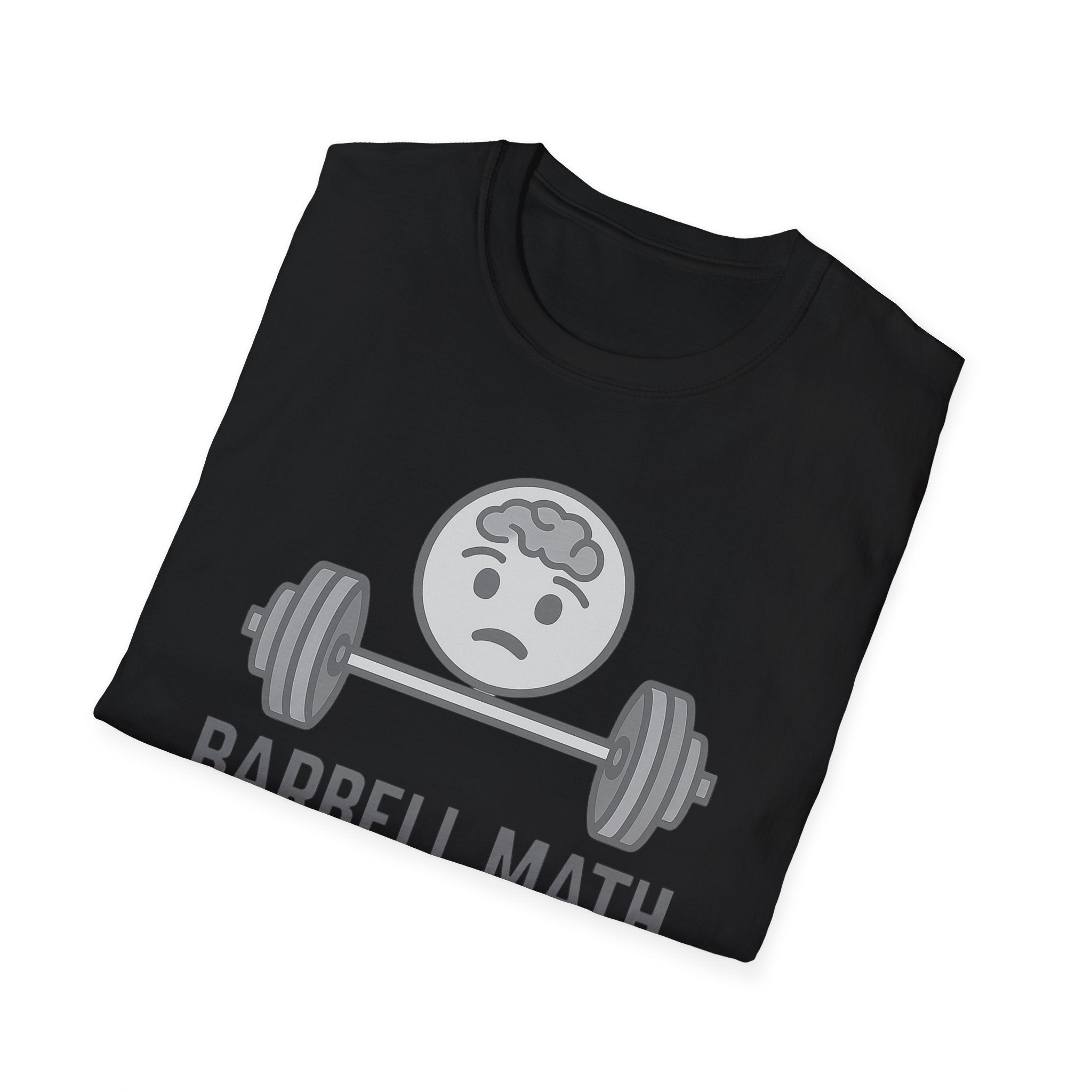 Barbell Math Is Hard – Brain Freeze Edition T-Shirt