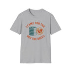 I Came for the Plates, Not the Dates – Gym Humor T-Shirt