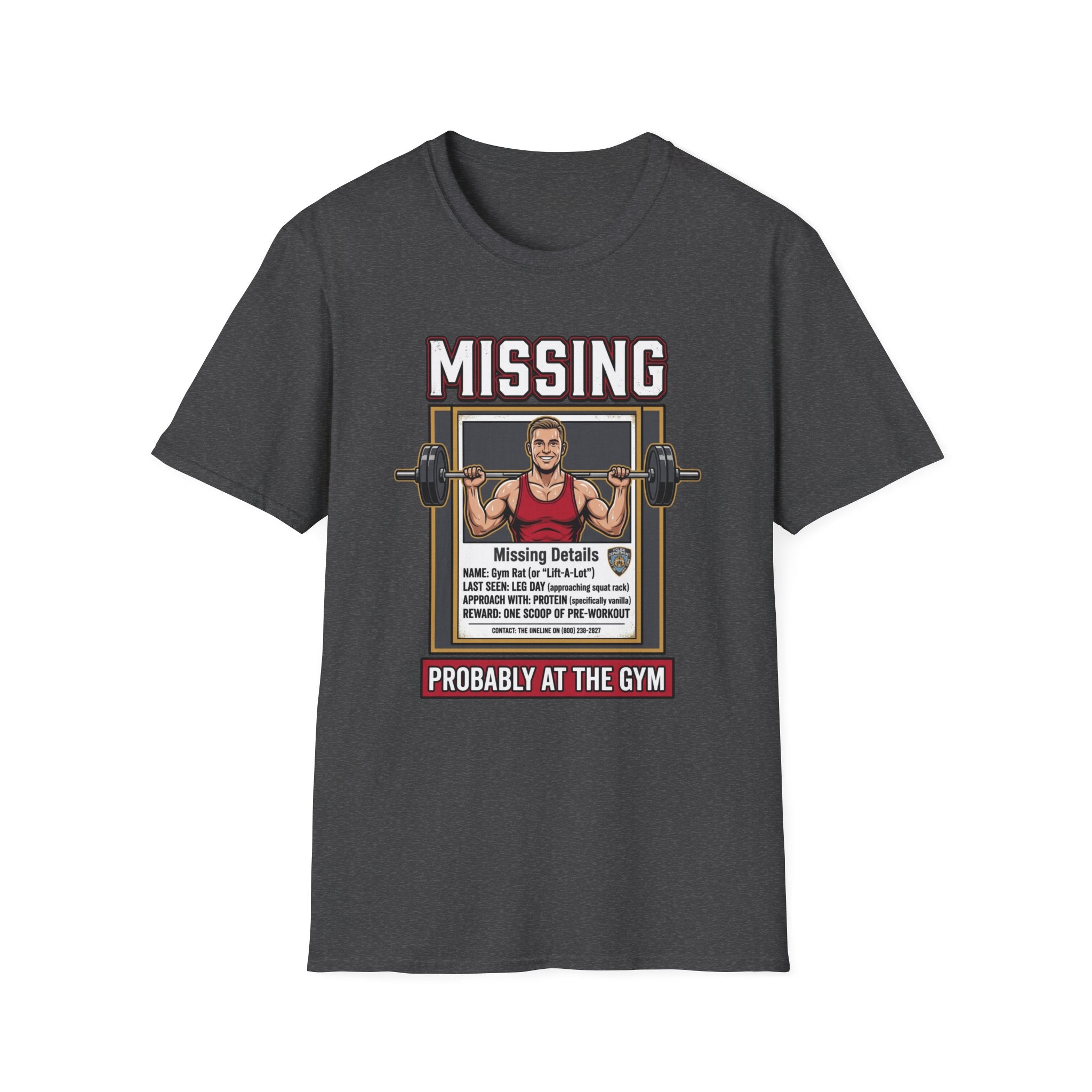 Missing - Probably at Gym T-Shirt