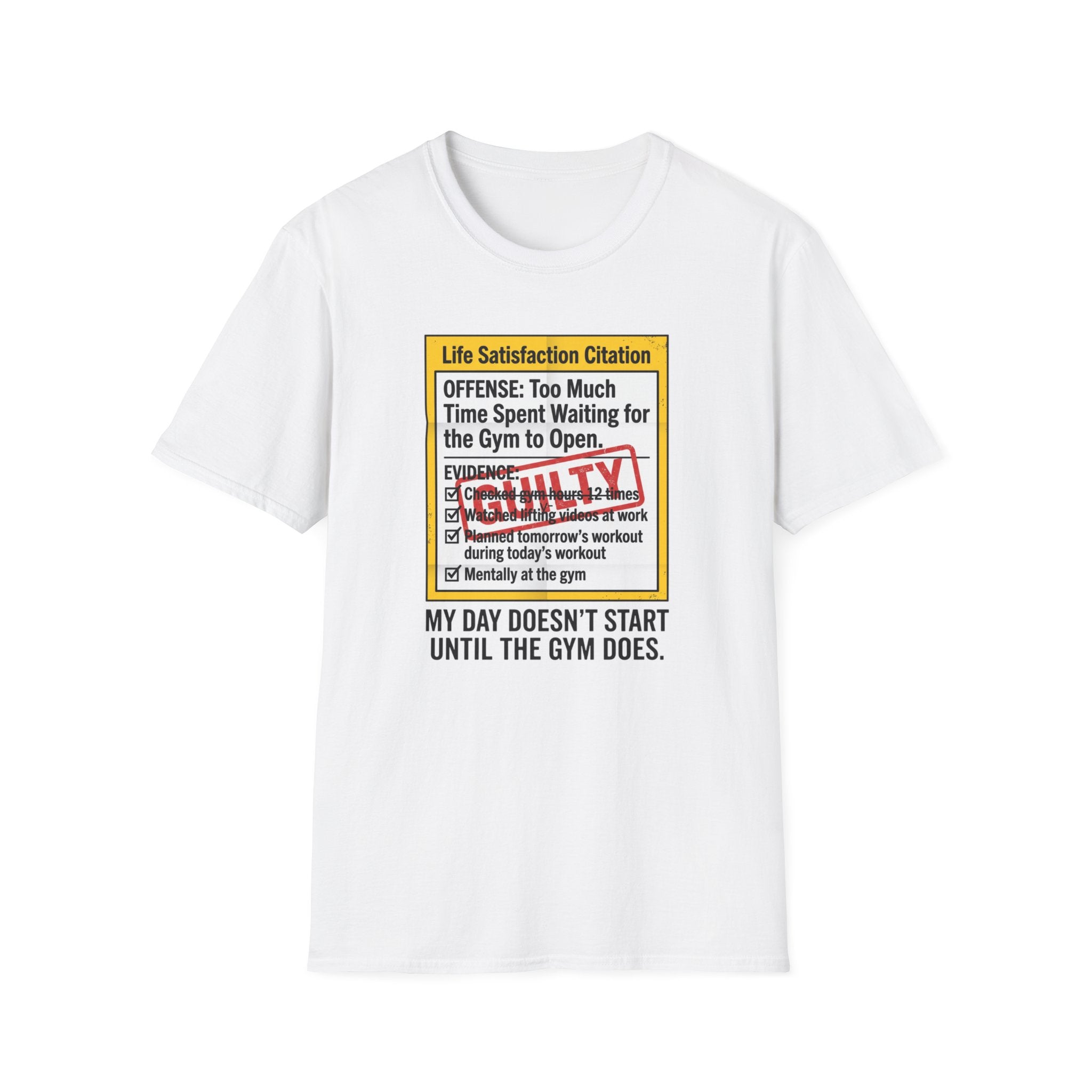 Guilty - Day not started without gym T-Shirt