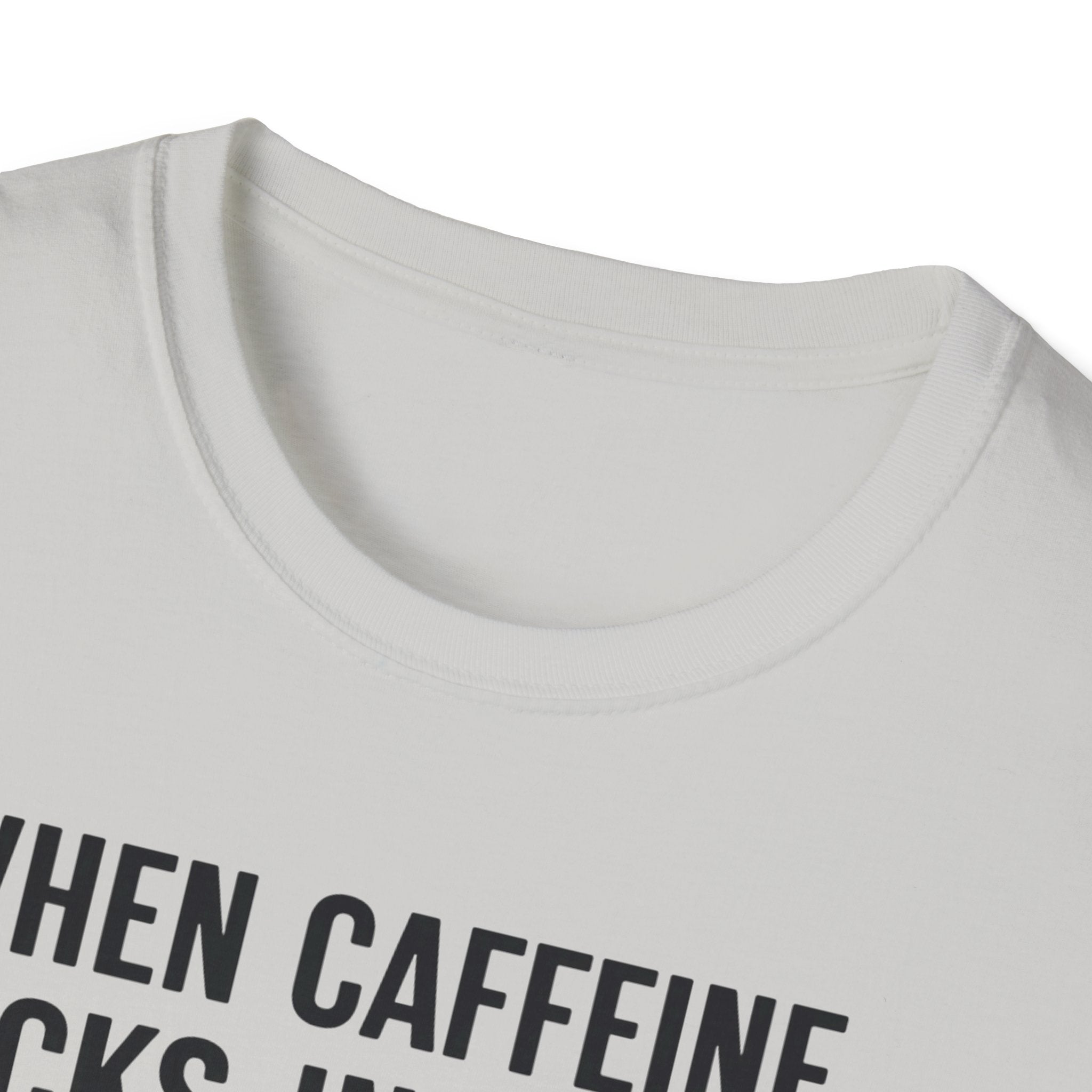 When Caffeine Kicks In – Brainstorm Mode Engaged T-Shirt