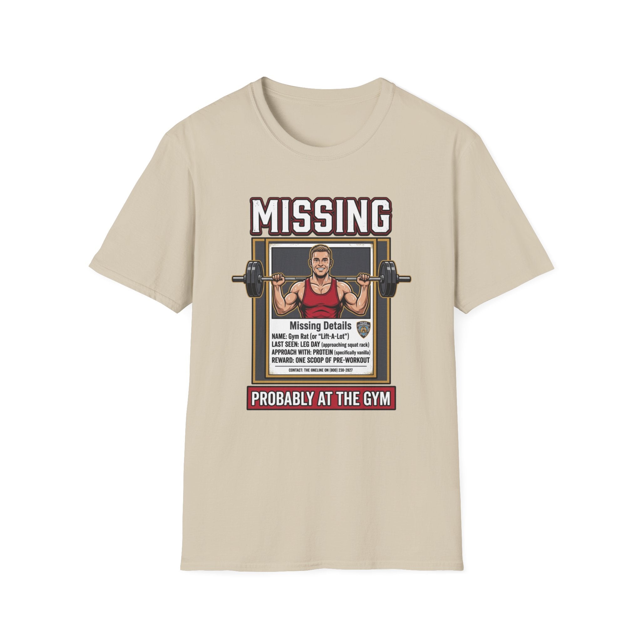 Missing - Probably at Gym T-Shirt