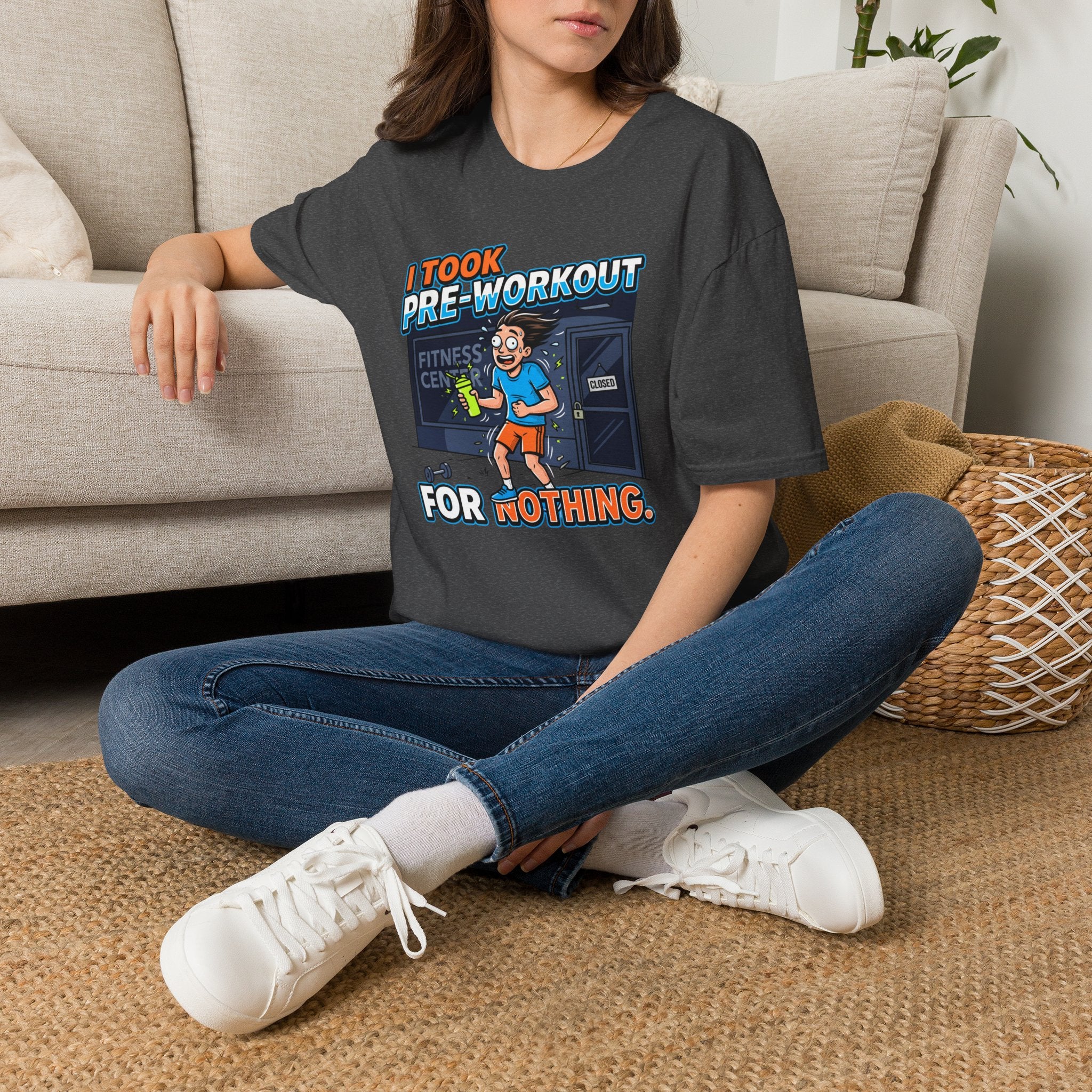 Took pre workout for nothing T-Shirt