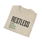 Restless on rest days T-Shirt