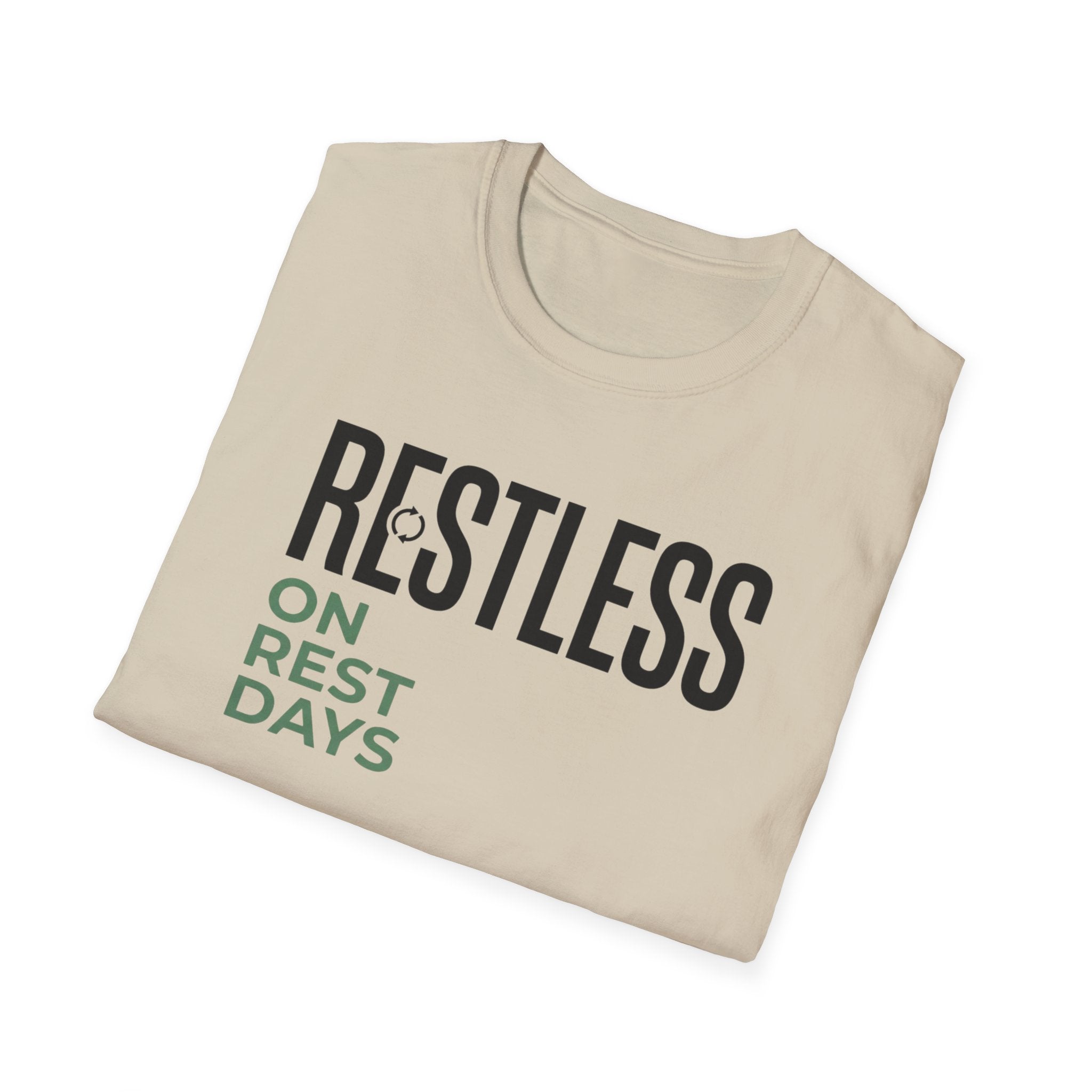 Restless on rest days T-Shirt
