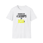 Running on 4 Scoops of BCAAs T-Shirt