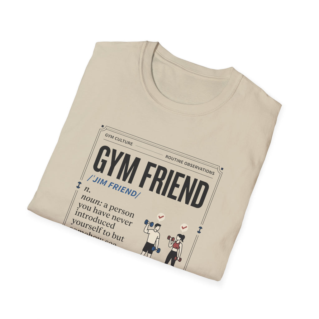 Gym friend T-Shirt