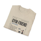 Gym friend T-Shirt