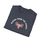 Rising from the ashes T-Shirt
