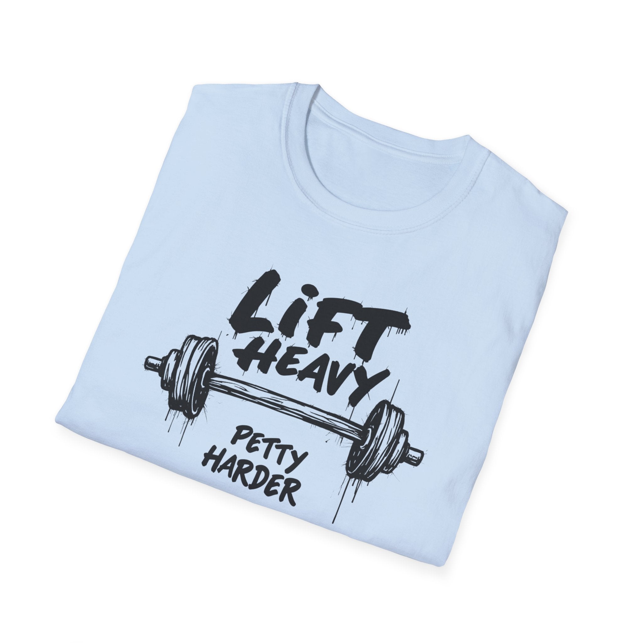 Lift Heavy, Petty Harder (Grunge Edition) T-Shirt