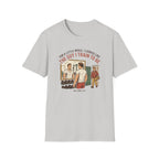 The guy I train to be for a little while T-Shirt