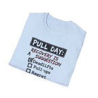Pull Day: Recovery Is a Suggestion T-Shirt