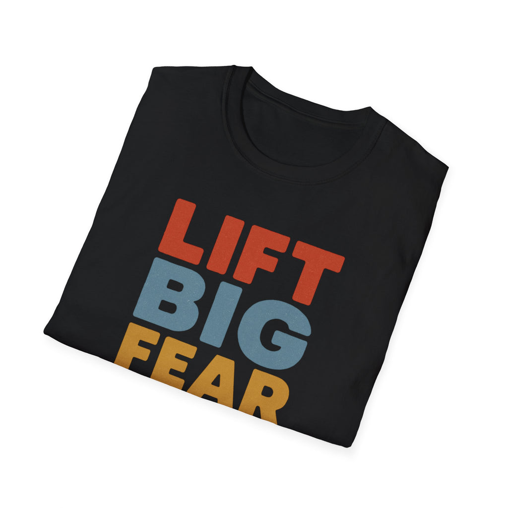 Lift Big, Fear Small – Vintage Block Edition T-Shirt