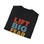 Lift Big, Fear Small – Vintage Block Edition T-Shirt