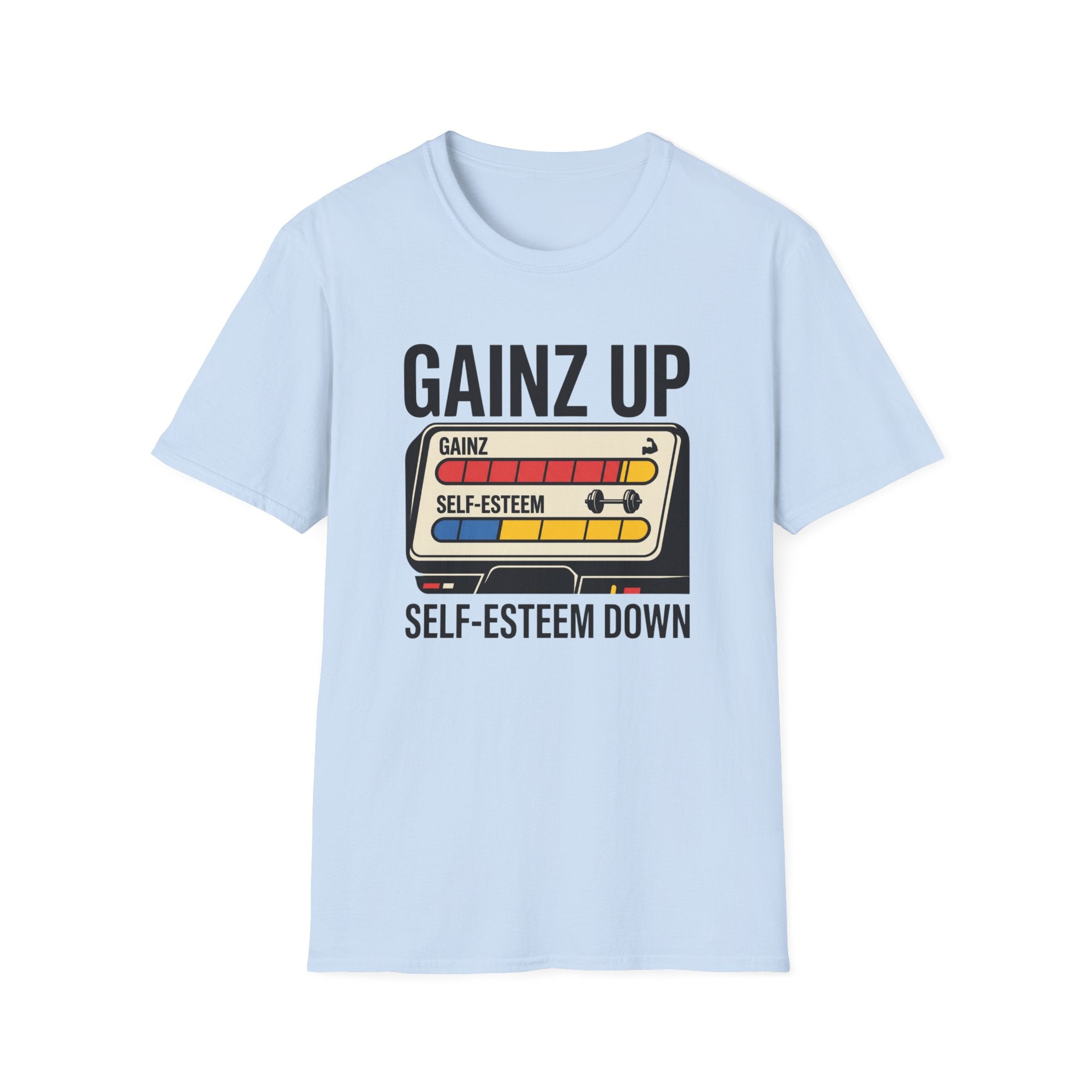 Gainz up, self esteem down T-Shirt