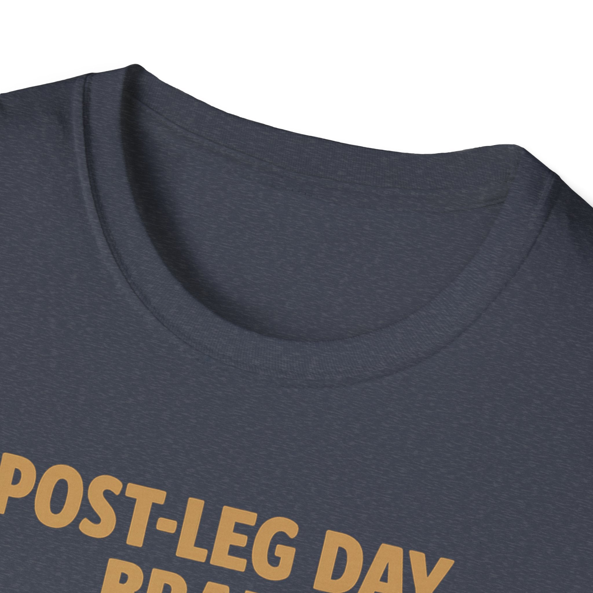 Post-Leg Day Brain T-Shirt