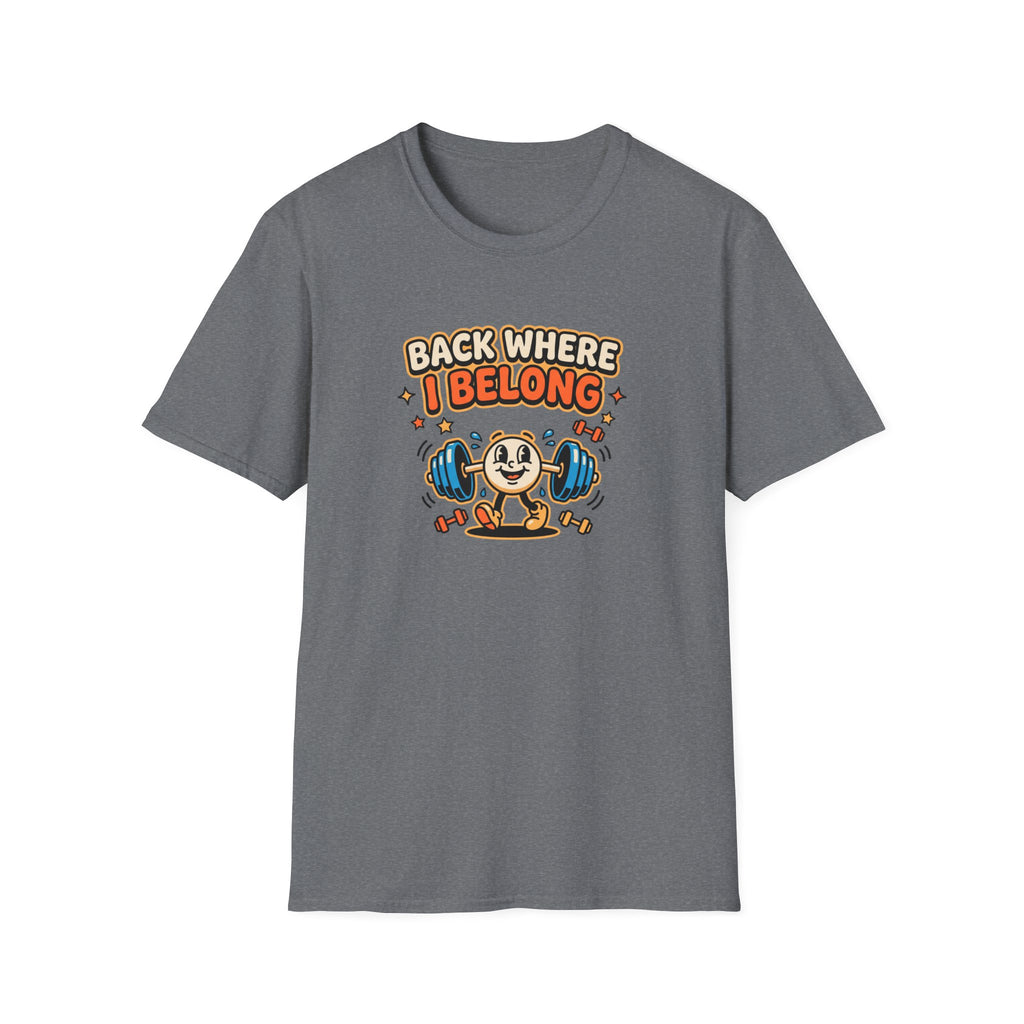 Back where I belong T-Shirt