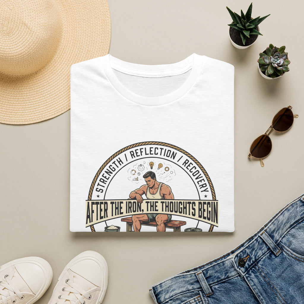 After the iron, the thoughts begin T-Shirt