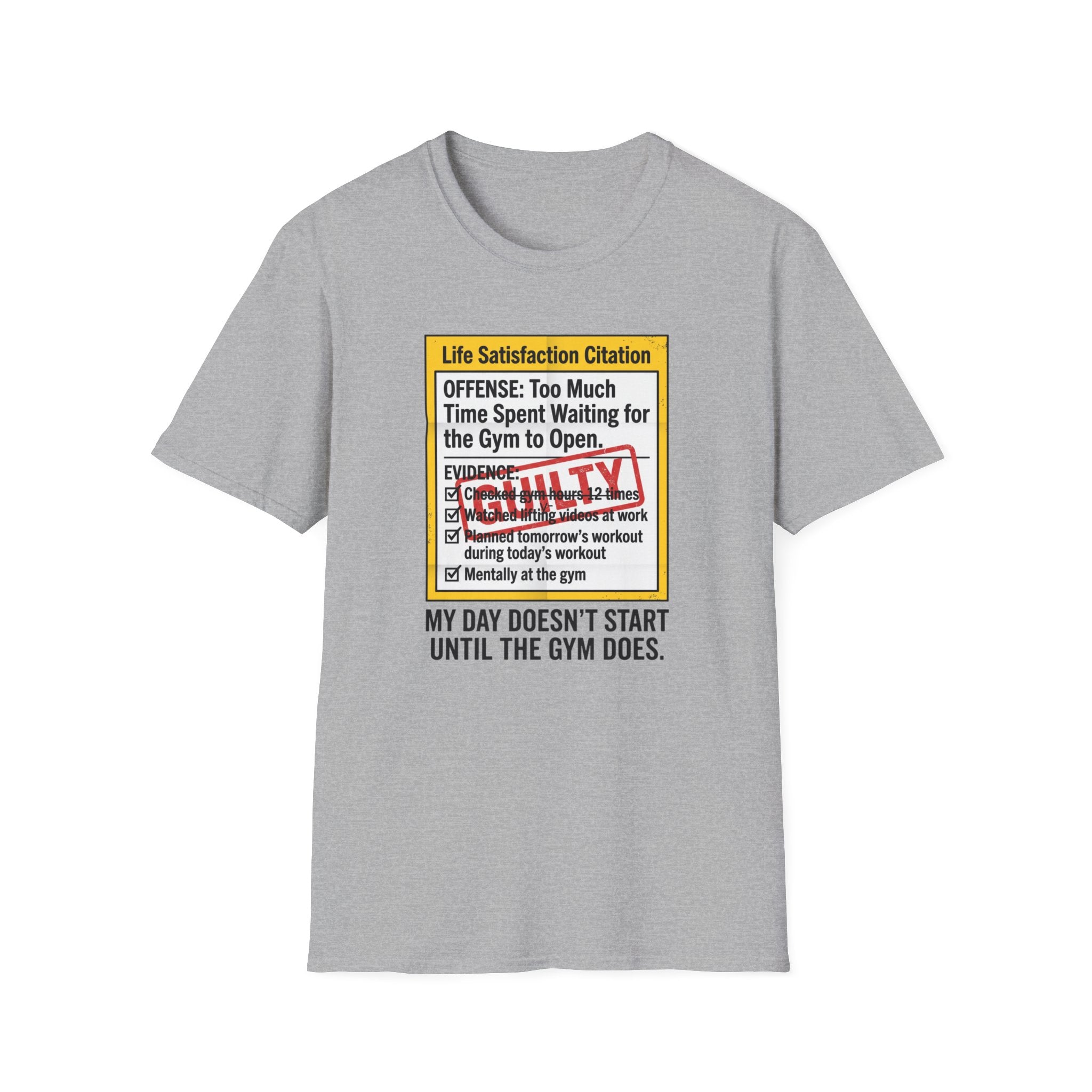 Guilty - Day not started without gym T-Shirt