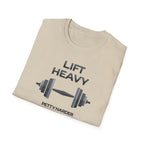 Lift Heavy, Petty Harder (Minimal Edition) T-Shirt