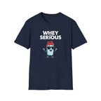 Whey Too Serious – Cartoon Shaker Edition T-Shirt
