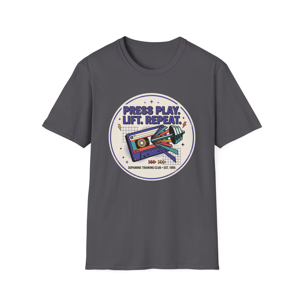 Press play. Lift. Repeat T-Shirt