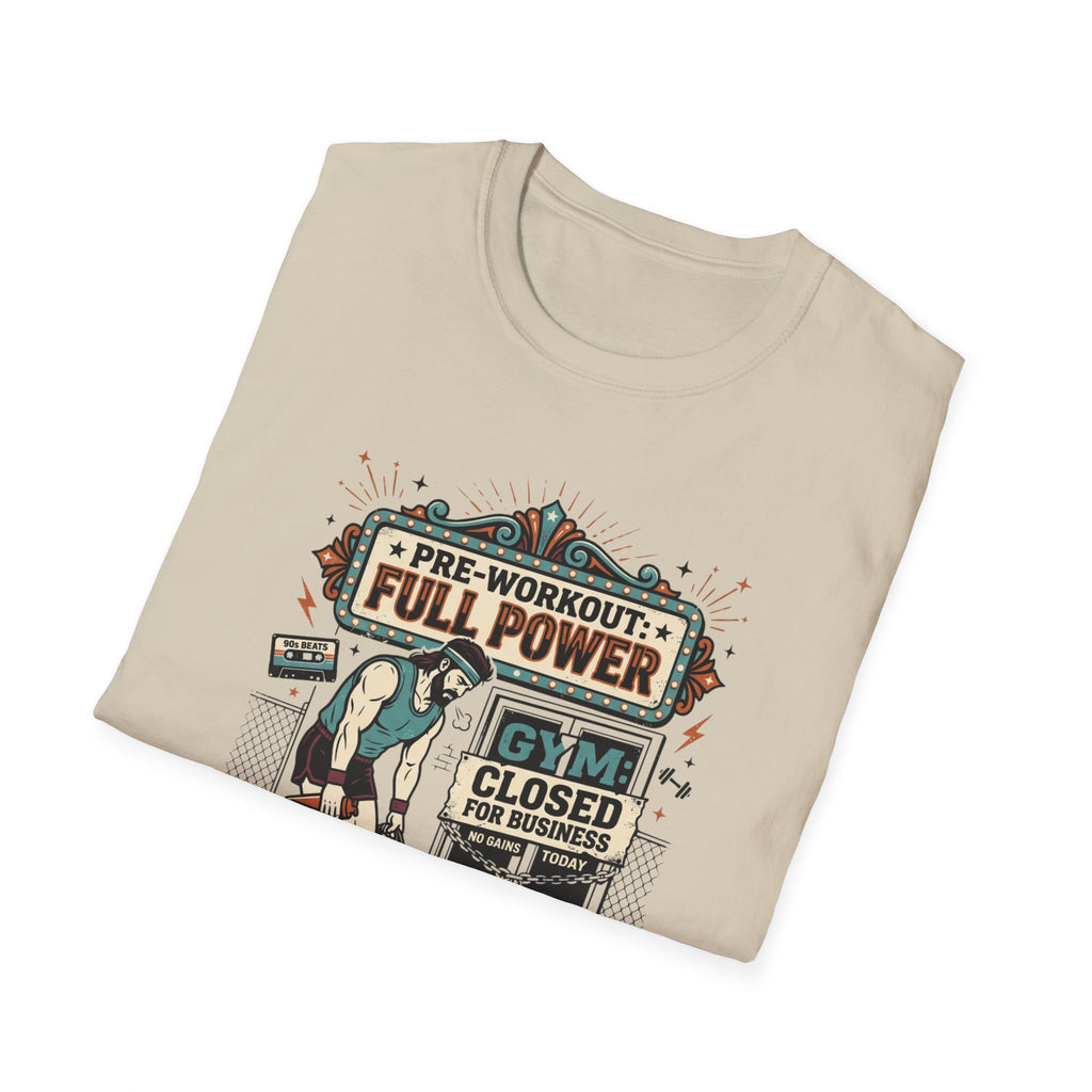 Pre workout _ Full power, Gym _ Closed T-Shirt