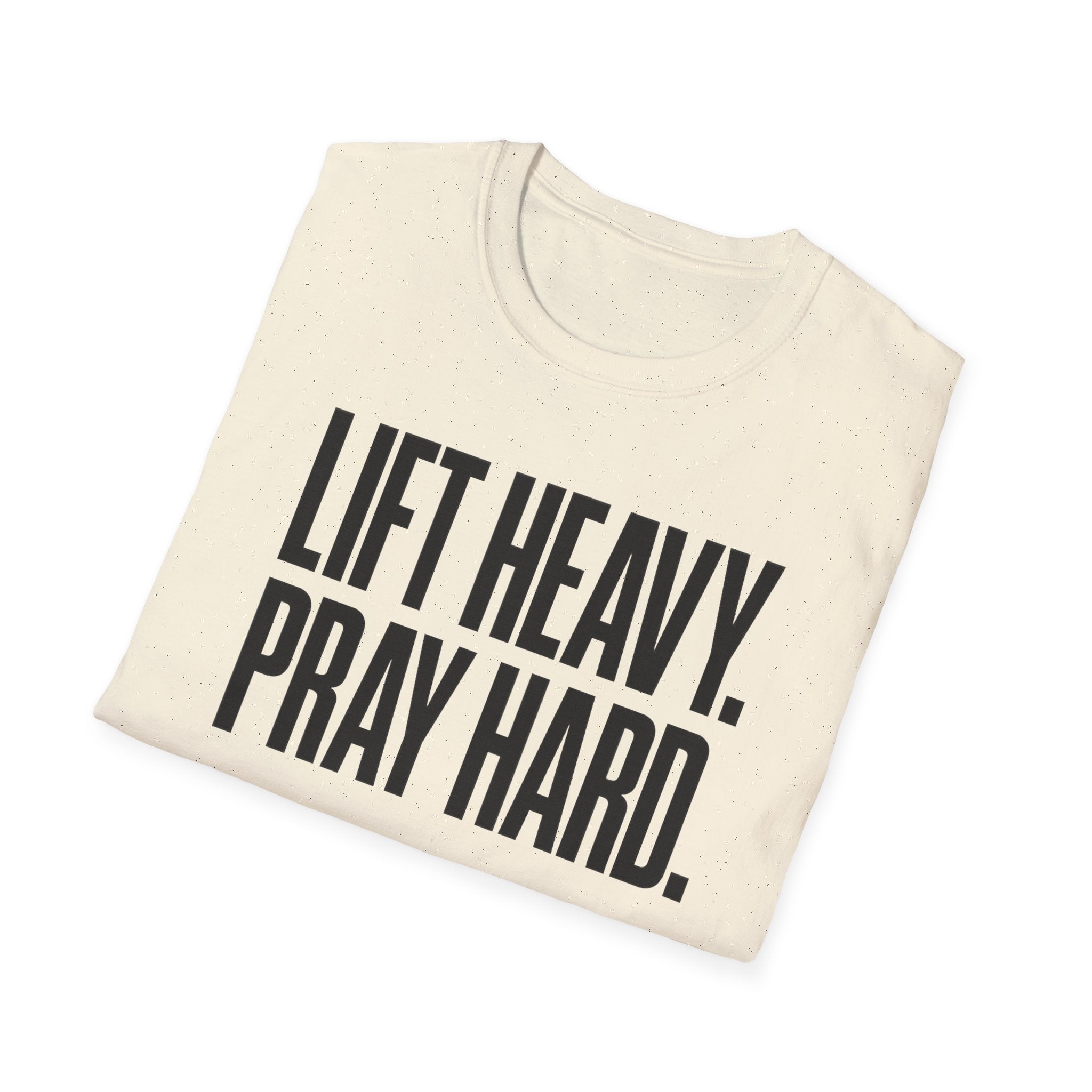 Lift Heavy. Pray Hard. – Bold Faith & Strength Tshirt