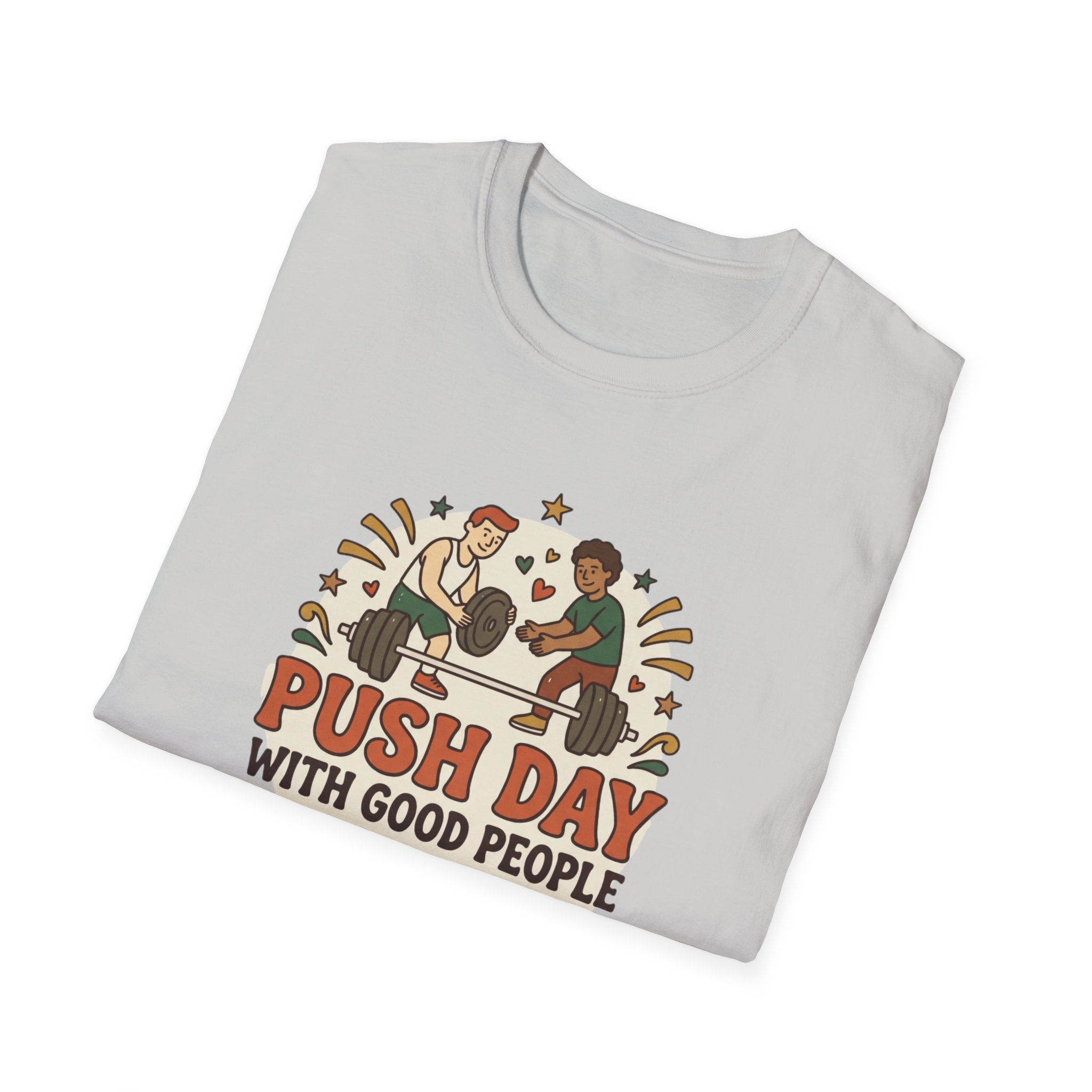 Push day with good people T-Shirt