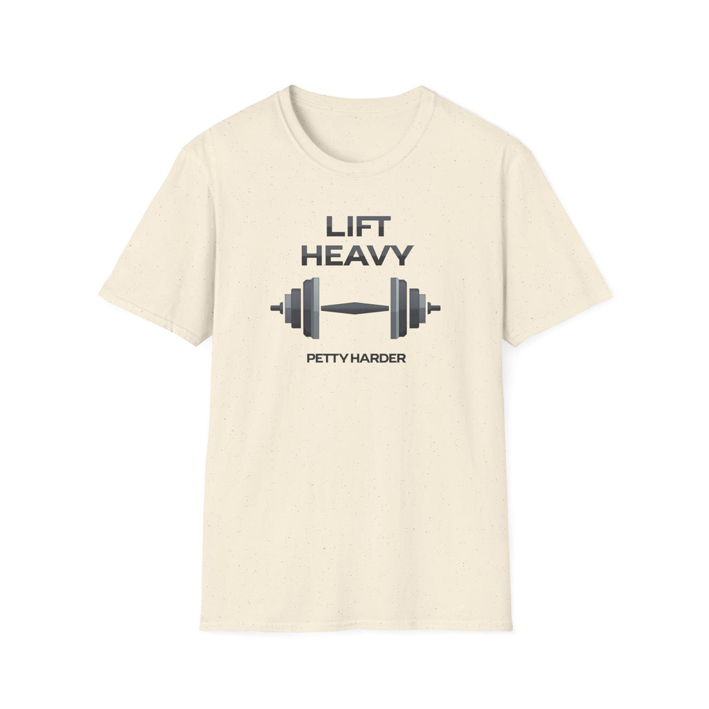 Lift Heavy, Petty Harder (Minimal Edition) T-Shirt
