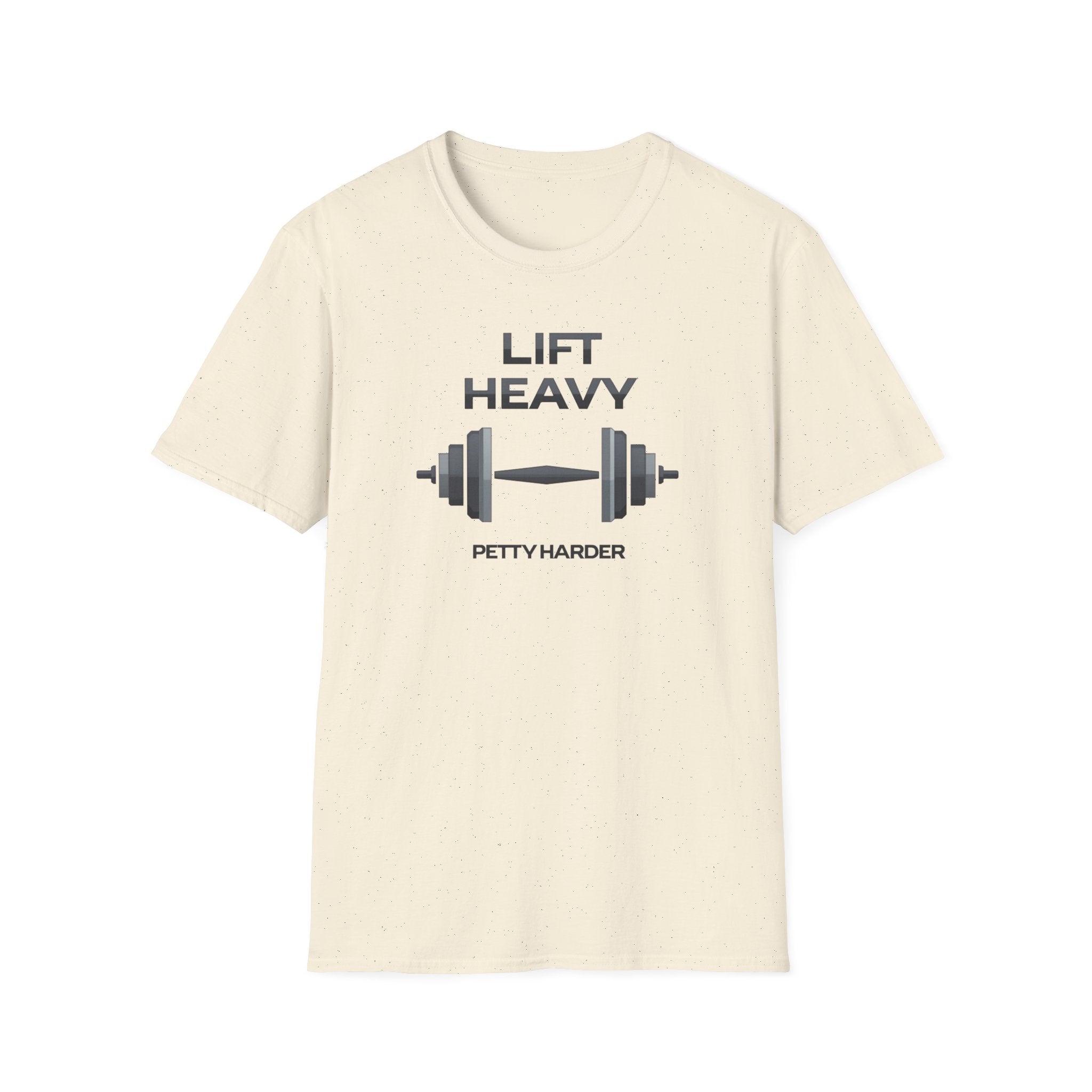 Lift Heavy, Petty Harder (Minimal Edition) T-Shirt