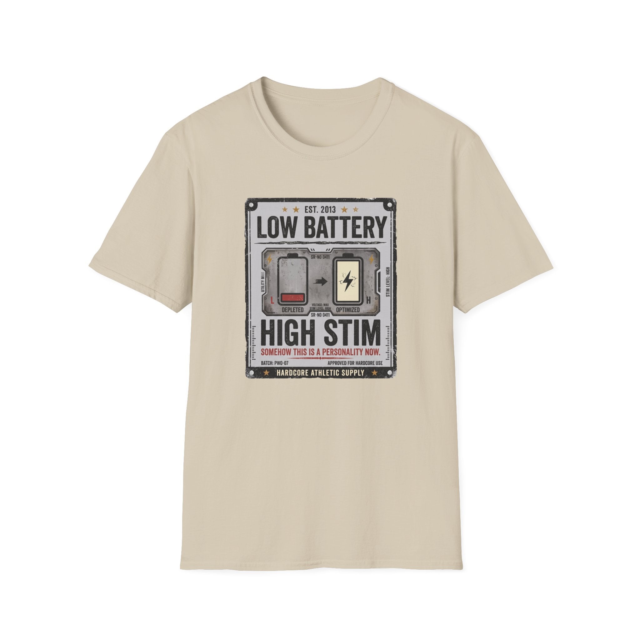 Low Battery High Stim T-Shirt