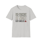 Pre at night - Sleep cancelled T-Shirt